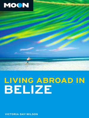 cover image of Moon Living Abroad in Belize